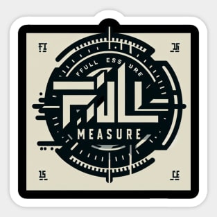 Full Measure Sticker